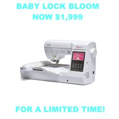 Baby Lock Bloom Sewing and Embroidery Machine with Free $199.90 Bonus Kit